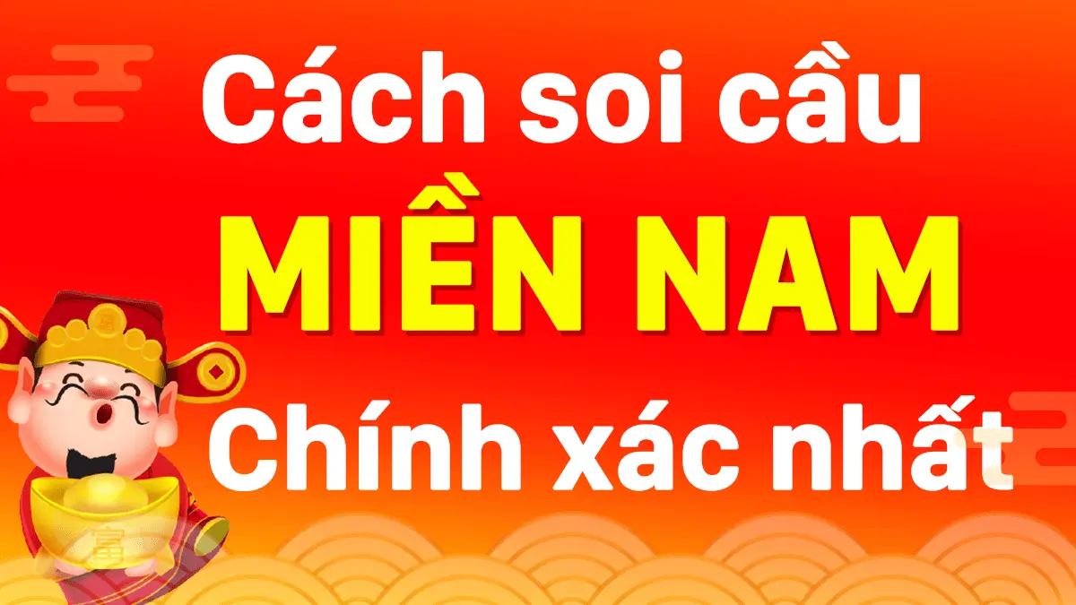 Một số kinh nghiệm quan trọng khi soi cầu miền Nam